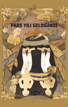 Pars Yılı Geldiğinde - Yusufhan Güzelsoy PDF İndir