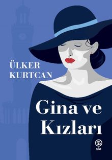 Gina ve Kızları - Ülker Kurtcan PDF İndir