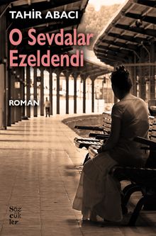 O Sevdalar Ezeldendi - Tahir Abacı PDF İndir