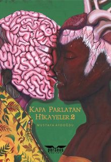 Kafa Parlatan Hikayeler 2 - Mustafa Aydoğdu PDF İndir