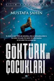 Göktürk'ün Çocukları - Mustafa Şahin PDF İndir
