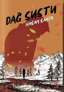 Dağ Sustu - Hasan Şahin PDF İndir