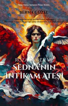 Roza Dorea ve Sedna'nın İntikam Ateşi - Berna Güzel PDF İndir
