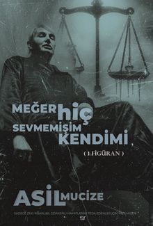 Meğer Hiç Sevmemişim Kendimi - Asil Mucize PDF İndir