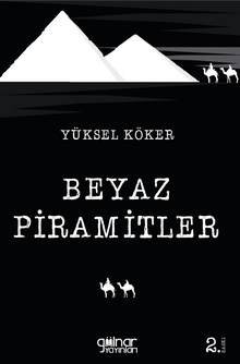 Beyaz Piramitler - Yüksel Köker PDF İndir