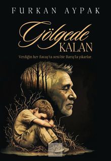 Gölgede Kalan - Furkan Aypak PDF İndir