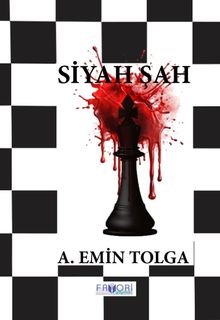 Siyah Şah - A. Emin Tolga PDF İndir