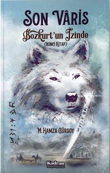 Son Varis  Bozkurt'un İzinde - M. Hamza Gürsoy PDF İndir
