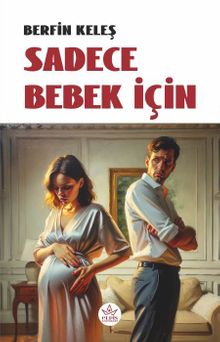 Sadece Bebek İçin - Berfin Keleş