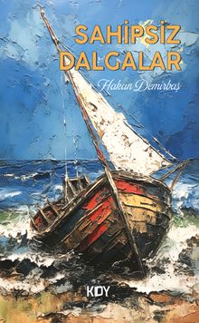 Sahipsiz Dalgalar - Hakan Demirbaş PDF İndir