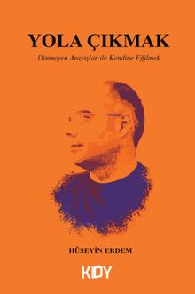 Yola Çıkmak - Hüseyin Erdem PDF İndir