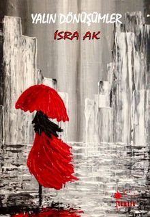 Yalın Dönüşümler - İsra  Ak