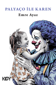 Palyaço ile Karen - Emre  Ayaz