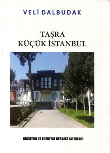 Taşra Küçük İstanbul - Veli Dalbudak PDF İndir