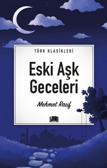 Eski Aşk Geceleri - Mehmet  Rauf PDF İndir