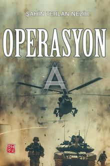Operasyon A - Şahin Terlan Nezir