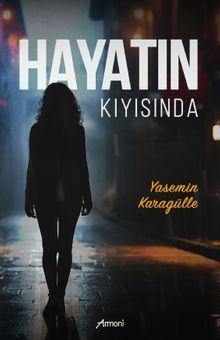 Hayatın Kıyısında - Yasemin Karagülle PDF İndir