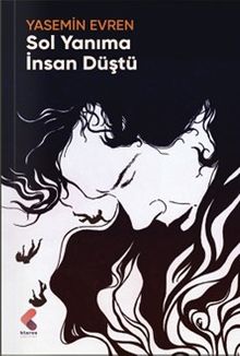 Sol Yanıma İnsan Düştü - Yasemin Evren PDF İndir
