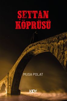 Şeytan Köprüsü - Musa Polat PDF İndir