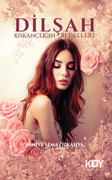 Dilşah - Seniye Sema Özkahya PDF İndir