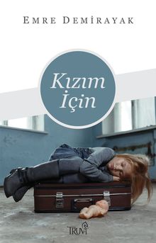 Kızım İçin - Emre Demirayak PDF İndir