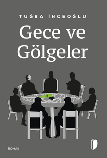 Gece ve Gölgeler - Tuğba İnceoğlu