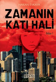 Zamanın Katı Hali - Hakan Evkaya PDF İndir