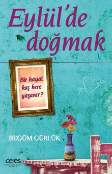 Eylül'de Doğmak - Begüm Gürlük PDF İndir