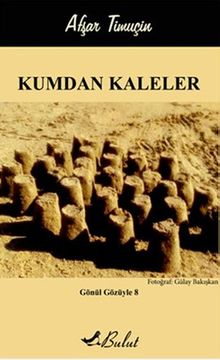 Kumdan Kaleler - Afşar Timuçin PDF İndir