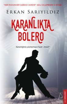 Karanlıkta Bolero - Erkan Sarıyıldız PDF İndir