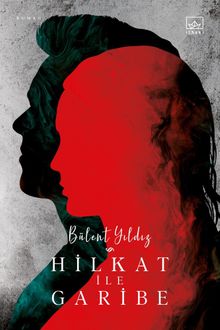 Hilkat ile Garibe - Bülent Yıldız PDF İndir