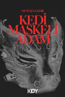 Kedi Maskeli Adam - Mustafa Gedik PDF İndir
