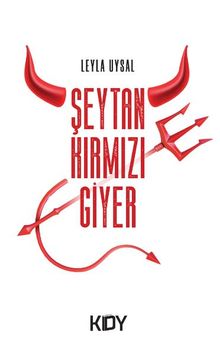 Şeytan Kırmızı Giyer - Leyla Uysal