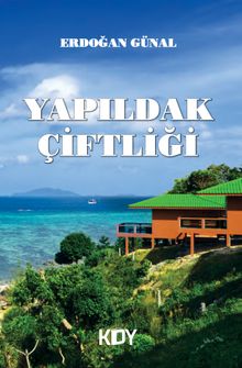 Yapıldak Çiftliği - Erdoğan Günal PDF İndir