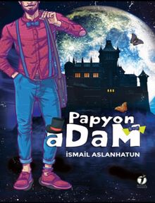 Papyon Adam - İsmail Aslanhatun PDF İndir