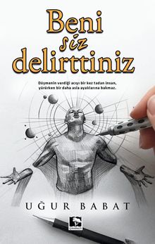 Beni Siz Delirttiniz - Uğur Babat PDF İndir