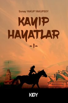Kayıp Hayatlar - Sonay Yakup Yakupsoy PDF İndir