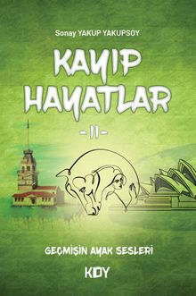 Kayıp Hayatlar 2 - Sonay Yakup Yakupsoy PDF İndir