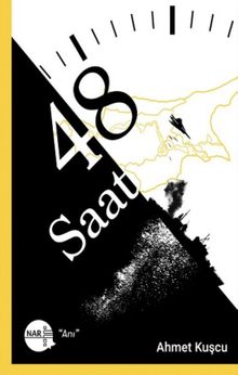 48 Saat - Ahmet  Kuşcu PDF İndir