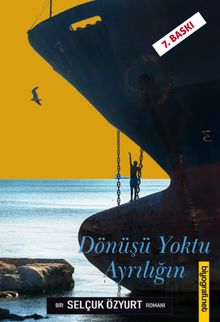 Dönüşü Yoktu Ayrılığın - Selçuk Özyurt