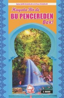 Hayata Bir de Bu Pencereden Bak - Ali İhsan Kılıçaslan PDF İndir