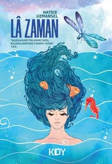 Lâ Zaman - Hatice Uzmansel PDF İndir
