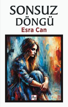 Sonsuz Döngü - Esra  Can