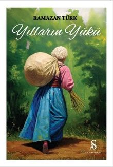 Yılların Yükü - Ramazan Türk PDF İndir