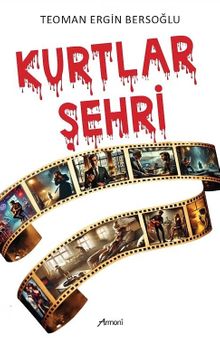 Kurtlar Şehri - Teoman Ergin Bersoğlu PDF İndir