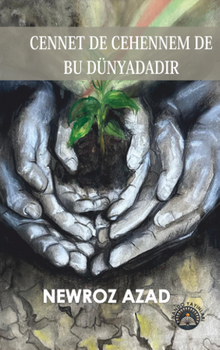 Cennet De Cehennem De Bu Dünyadadır - Newroz   Azad PDF İndir