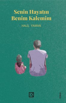 Senin Hayatın Benim Kalemim - Halil Yaman PDF İndir