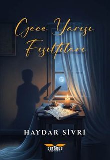 Gece Yarısı Fısıltıları - Haydar Sivri PDF İndir