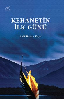 Kehanetin İlk Günü - Akif Hasan Kaya PDF İndir