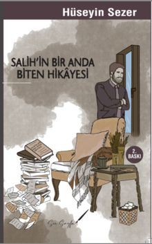 Salih'in Bir Anda Biten Hikayesi - Hüseyin Sezer PDF İndir
